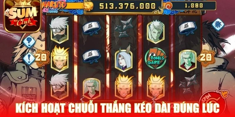 Kích hoạt chuỗi thắng kéo dài đúng lúc